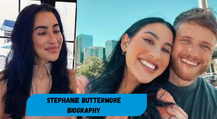 stephanie buttermore BIOGRAPHY