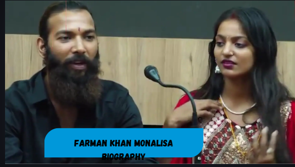 farman khan monalisa biography